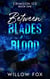 Between Blades and Blood - Crimson Ice, #1