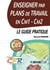 Enseigner par Plans de Travail en Cm1 - Cm2 : le guide pratique