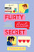 Flirty Little Secret