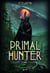 Primal Hunter - Tome 1 : une aventure de LitRPG. Saga de science-fiction et fantasy aux deux millions de lecteurs, Livre nouveauté 2024 (version française) - Une aventure de LitRPG