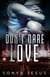 Don't Dare Love - Knights Series, #1