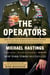 The Operators - The Wild and Terrifying Inside Story of America's War in Afghanistan