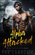 Alpha Attacked - Big City Lycans, #1