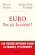 Euro. Par ici la sortie ?