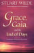 Grace, Gaia, and The End of Days - An Alternative Way for the Advanced Soul