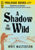 A Shadow in the Wild