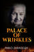 Palace Of Wrinkles
