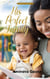 His Perfect Family - Perfect for Him: An Orange Valley Romance Series, #5