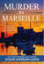 Murder in Marseille - The Maggie Newberry Mysteries, #14