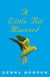 A Little Bit Married - A Novel