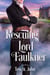 Rescuing Lord Faulkner - Regency Redemption, #4