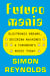 Futuromania - Electronic Dreams, Desiring Machines and Tomorrow’s Music Today