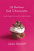 I'd Rather Eat Chocolate - Learning to Love My Low Libido