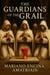 The Guardians of the Grail