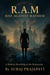 R.A.M.: Rise Against Mayhem (A Modern Retelling of the Ramayana)