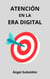 Atención en la Era Digital