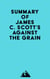 Summary of James C. Scott's Against the Grain