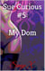 Sue Curious #5: My Dom - Sue Curious, #5