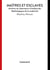 Maîtres et esclaves - Archives du Laboratoire d'analyse des Mythologiques de la modernité