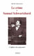 Le Crime de Samuel Schwartzbard - L'affaire des pogromes
