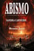 Abismo: Luz que disipa las tinieblas
