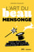 L'art du beau mensonge - Manuel de qualité à l'usage des auteurs, scénaristes et écrivains