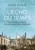 L'Écho du temps - La guerre, la Shoah et la musique de la mémoire