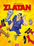 Dans la peau de Zlatan - Tome 01 - -