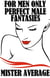 For Men Only - Perfect Male Fantasies
