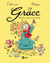 Grâce, Tome 01 - Royaume, roulades et prouts de rat