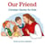 Our Friend: Christian Stories for Kids