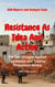Resistance As Idea And Action