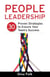 People Leadership - 30 Proven Strategies to Ensure Your Team's Success