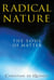 Radical Nature - The Soul of Matter