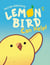 Lemon Bird - Can Help! (A Graphic Novel)