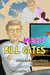 Meet Bill Gates: An Illustrated Biography of Bill Gates. For Children Age 6-8 - Meet Famous People, #3