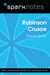 Robinson Crusoe (SparkNotes Literature Guide)
