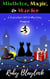 Mistletoe, Magic, & Murder (Prequel Short Mystery) - Suburban Witch Mysteries, #0