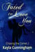 Fated to Love You - Chasing the Comet, #1