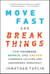 Move Fast and Break Things - How Facebook, Google, and Amazon Cornered Culture and Undermined Democracy