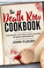The Death Row Cookbook: The Famous Last Meals (With Recipes) of Death Row Convicts