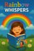 Rainbow Whispers