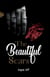 The Beautiful Scars