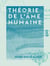 Théorie de l'âme humaine - Essai de psychologie métaphysique