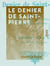 Le Denier de Saint-Pierre - Ses origines, ses raisons et convenances, ses modifications