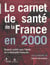 Le carnet de santé de la France en 2000