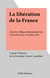 La libération de la France - Actes du Colloque international tenu à Paris du 28 au 31 Octobre 1974