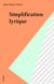Simplification lyrique
