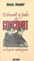 Edmond et Jules de Goncourt ou Le génie androgyne
