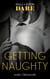 Getting Naughty